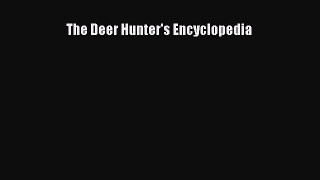 The Deer Hunter's Encyclopedia [PDF] Online