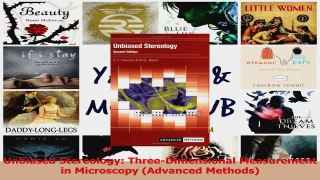 PDF Download  Unbiased Stereology ThreeDimensional Measurement in Microscopy Advanced Methods Read Online