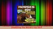 PDF Download  Horses 101 Super Fun Facts and Amazing Pictures Featuring The Worlds Top 18 H Read Online