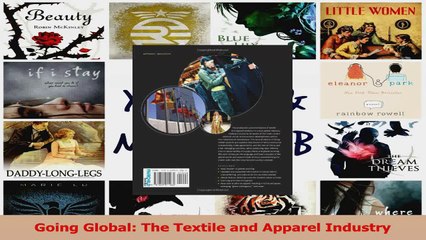 Read  Going Global The Textile and Apparel Industry Ebook Online