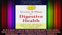 Dr Ms SevenX Plan for Digestive Health Acid Reflux Ulcers Hiatal Hernia Probiotics