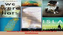 Download  Moment by Moment The Art and Practice of Mindfulness EBooks Online