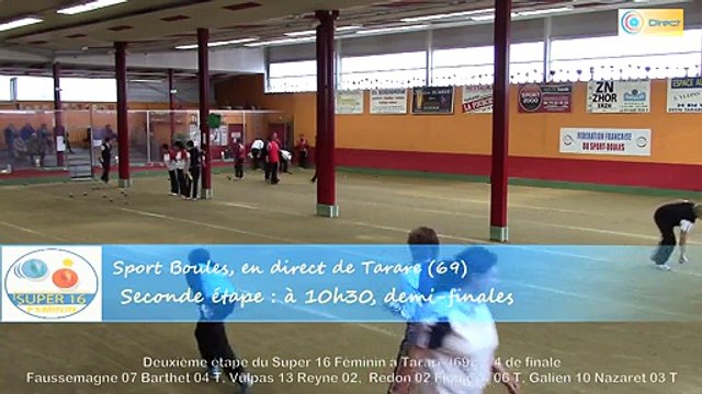 Demi-finales, Super 16 féminin, Sport Boules, Tarare 2015