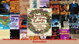 PDF Download  Herbs of the Earth A SelfTeaching Guide to Healing Remedies PDF Online