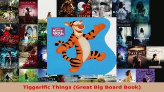 Read  Tiggerific Things Great Big Board Book EBooks Online