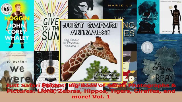 PDF Download Just Safari Photos Big Book of Safari Photographs Pictures Lions Zebras Hippos Tigers Read Full Ebook