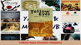 Read  Yellow Eyes Caxton Classics PDF Free