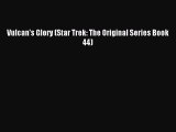 Vulcan's Glory (Star Trek: The Original Series Book 44) [PDF] Online