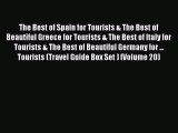 The Best of Spain for Tourists & The Best of Beautiful Greece for Tourists & The Best of Italy