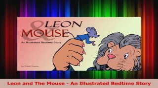 PDF Download  Leon and The Mouse  An Illustrated Bedtime Story Download Online