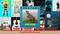 Read  Childrens Readers Cheetahs For Kids  Discover the Amazing World of These Astonishing PDF Online