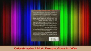 Read  Catastrophe 1914 Europe Goes to War EBooks Online