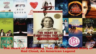 Read  The Heart of Everything That Is The Untold Story of Red Cloud An American Legend Ebook Free