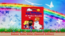 El Padre Nuestro The Lords Prayer La Biblia Para Los Bebes Baby Bible Spanish PDF