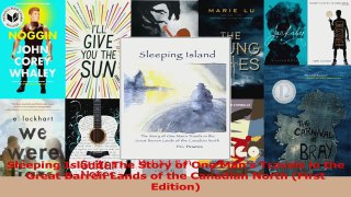 Read  Sleeping Island The Story of One Mans Travels in the Great Barren Lands of the Canadian Ebook Free
