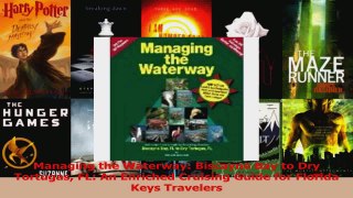Read  Managing the Waterway Biscayne Bay to Dry Tortugas FL An Enriched Cruising Guide for Ebook Free