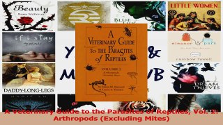A Veterinary Guide to the Parasites of Reptiles Vol 2 Arthropods Excluding Mites PDF