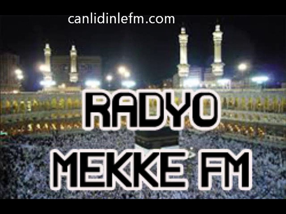 Dini Radyo Mekke Fm canlı dinle