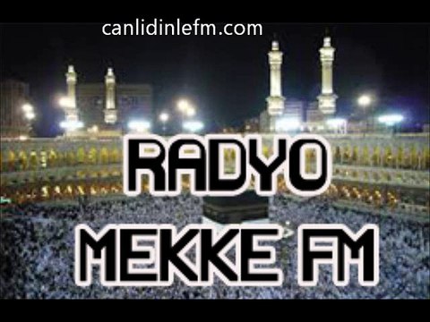 Dini Radyo Mekke Fm canlı dinle
