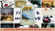 Read  Costa Rica Waterproof Travel Map of Costa Rica Ebook Free