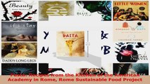 Read  Pasta Recipes from the Kitchen of the American Academy in Rome Rome Sustainable Food PDF Online