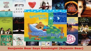 Benjamin Bear Says Goodnight Bejamin Bear Read Online
