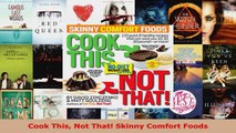 Read  Cook This Not That Skinny Comfort Foods Ebook Free