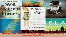 Download  Fashion For Profit A Professionals Complete Guide to Designing Manufacturing  Marketing PDF Free