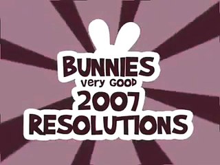 Бешеные кролики Bunnies Good Resolutions for 2008 since they failed in 2007Обещания которые дают с