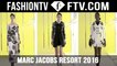 Marc Jacobs Resort 2016 | FTV.COM