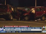 Wrong-way driver causes head-on crash