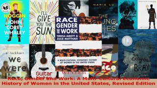 Read  Race Gender and Work A MultiCultural Economic History of Women in the United States Ebook Free