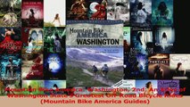 Read  Mountain Bike America Washington 2nd An Atlas of Washington States Greatest OffRoad Ebook Free