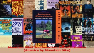 Read  Mountain Bike Southwestern British Columbia America by Mountain Bike PDF Free