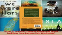 Read  Cucina Di Calabria Treasured Recipes and Family Traditions from Southern Italy Ebook Free