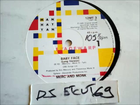 MERC AND MONK -BABY FACE(LONG VERSION)(RIP ETCUT)MANHATTAN REC 85
