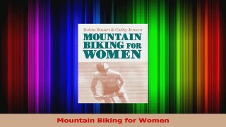 Read  Mountain Biking for Women Ebook Free