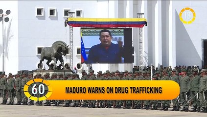 In 60 Seconds: Maduro Warns on Drug Trafficking