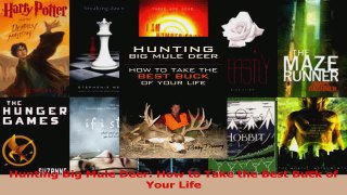 Read  Hunting Big Mule Deer How to Take the Best Buck of Your Life PDF Free