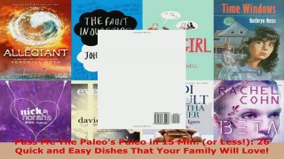 Read  Pass Me The Paleos Paleo in 15 Min or Less 26 Quick and Easy Dishes That Your Family Ebook Free