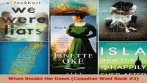 Read  When Breaks the Dawn Canadian West Book 3 Ebook Free