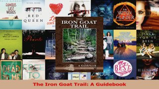 PDF Download  The Iron Goat Trail A Guidebook Read Online