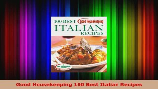 PDF Download  Good Housekeeping 100 Best Italian Recipes PDF Online