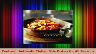 PDF Download  Contorni Authentic Italian Side Dishes for All Seasons Read Online
