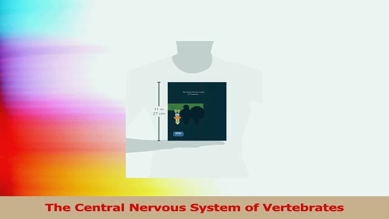 The Central Nervous System of Vertebrates PDF