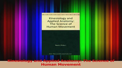 Kinesiology and Applied Anatomy The Science of Human Movement PDF