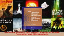 PDF Download  Scanning Electron Microscopy Physics of Image Formation and Microanalysis Read Full Ebook