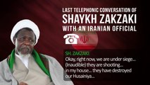 Last Telephonic Conversation of Shaykh Zakzaky with an Iranian Official