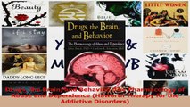 Read  Drugs the Brain and Behavior The Pharmacology of Abuse and Dependence Haworth Therapy Ebook Free