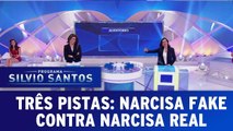 3 Pistas: Narcisa Fake contra Narcisa Real